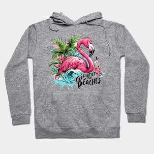 Protect the Beaches - Flamingo Hoodie